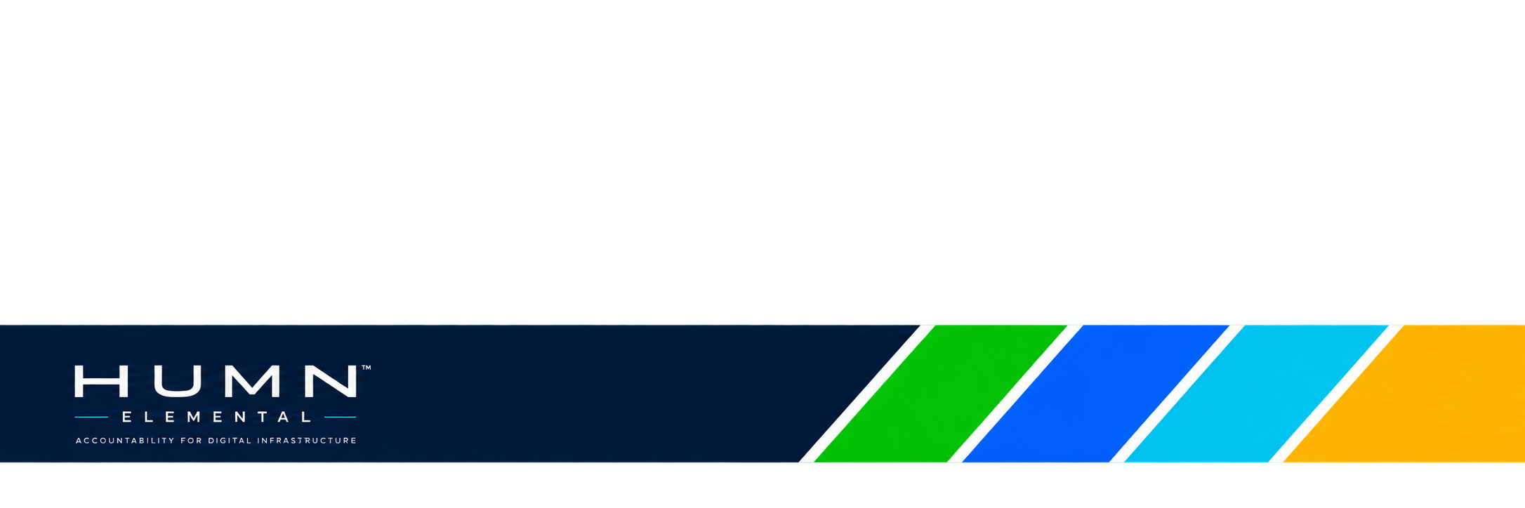 HUMN ELEMENTAL — Accountability for Digital Infrastructure